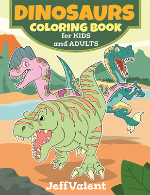 Dinosaurs Coloring Book for Kids and Adults 